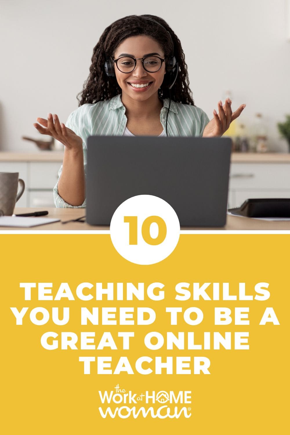 Whether you want to teach online full-time or start a tutoring side hustle, here are ten teaching skills you'll need to succeed. via @theworkathomewoman