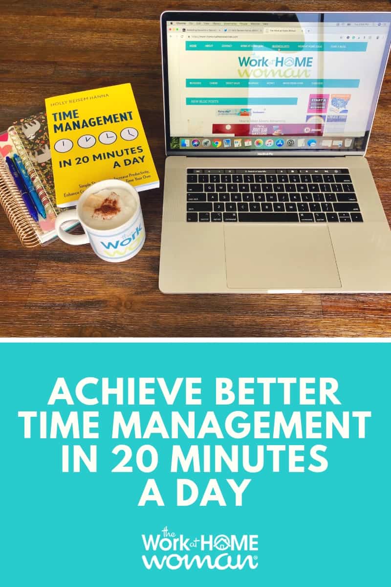 Do you struggle to manage your time effectively? If so, grab my new book, Time Management in 20 Minutes a Day and start accomplishing more each day! #time #productivity via @theworkathomewoman