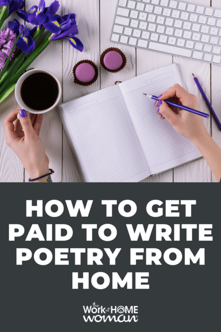 Do you have a way with words? If you enjoy writing poems, here are seven ways to get paid to write poetry from the comfort of your own home! #writing #writer #poet #poetry #poems #money via @theworkathomewoman