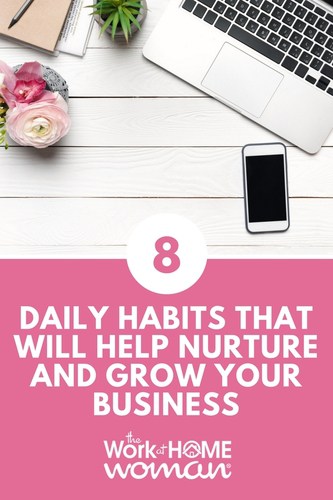 Are you ready to achieve your business goals this New Year? Here are eight daily habits that will help you to nurture and grow your business. #business #goals #growth via @theworkathomewoman