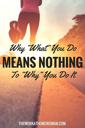 The "why" behind your business is more important that the "what" you do. Figuring out what motivates you is key to your entrepreneurial success. via @theworkathomewoman